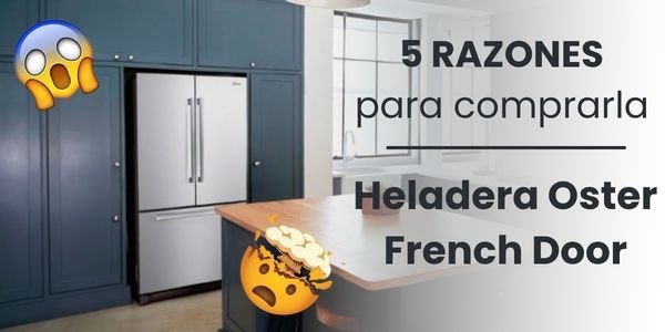 Heladera Oster 574L Inox: diseño premium y espacio gigante para tu cocina