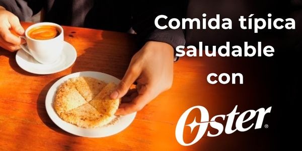 Comida típica saludable con Oster