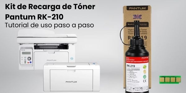 Tutorial para usar tu Kit de Recarga de Tóner Pantum RK-219